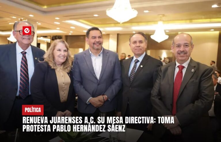 Renueva Juarenses A.C. su mesa directiva: toma protesta Pablo Hernández Sáenz