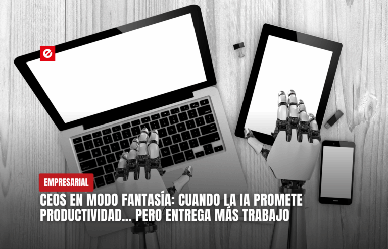 CEOs en modo fantasía: cuando la IA promete productividad… pero entrega más trabajo